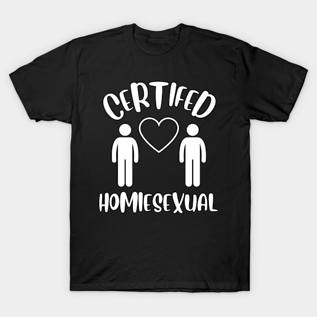 Certified Homiesexual It's Not Sus T-Shirt by BobaPenguin